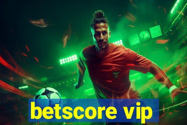 betscore vip